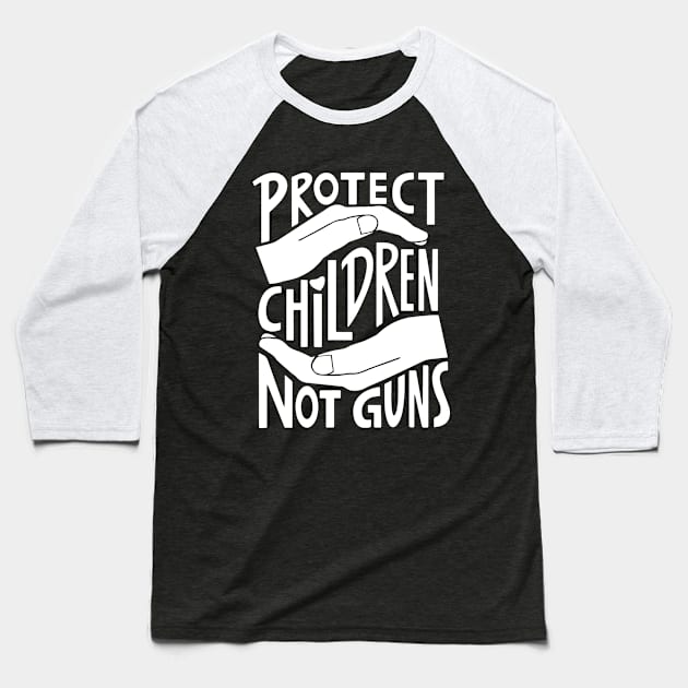 Protect Children Not Guns Baseball T-Shirt by ZimBom Designer
